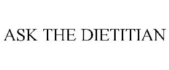 ASK THE DIETITIAN