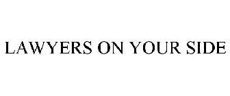 LAWYERS ON YOUR SIDE