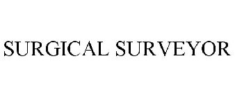 SURGICAL SURVEYOR