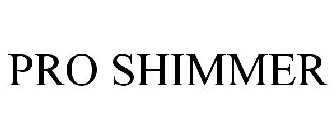 PRO SHIMMER