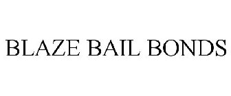 BLAZE BAIL BONDS