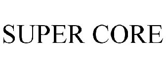 SUPER CORE
