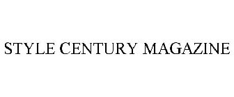 STYLE CENTURY MAGAZINE