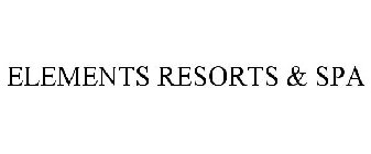 ELEMENTS RESORTS & SPA