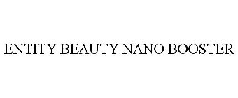 ENTITY BEAUTY NANO BOOSTER