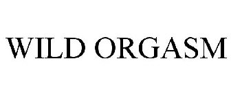 WILD ORGASM