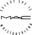 MAC SELECT SPF 15 MOISTUREBLEND