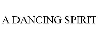 A DANCING SPIRIT