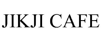 JIKJI CAFE