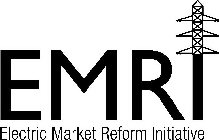 EMRI ELECTRIC MARKET REFORM INITIATIVE