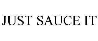 JUST SAUCE IT