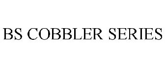 BS COBBLER SERIES