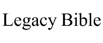 LEGACY BIBLE