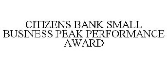 CITIZENS BANK SMALL BUSINESS PEAK PERFORMANCE AWARD