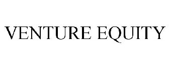 VENTURE EQUITY