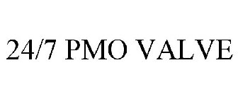 24/7 PMO VALVE