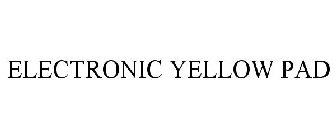 ELECTRONIC YELLOW PAD