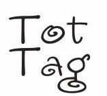 TOT TAG