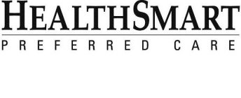 HEALTHSMART PREFERRED CARE