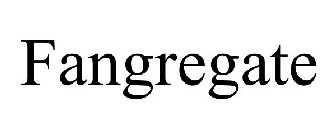 FANGREGATE