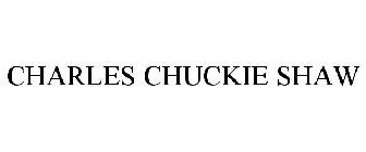 CHARLES CHUCKIE SHAW