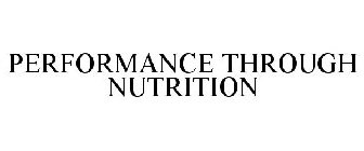 PERFORMANCE THROUGH NUTRITION