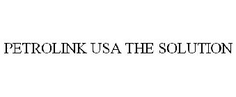 PETROLINK USA THE SOLUTION