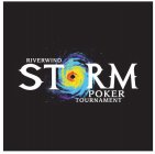 RIVERWIND STORM POKER TOURNAMENT