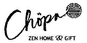 CHÖPA ZEN HOME & GIFT