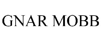 GNAR MOBB