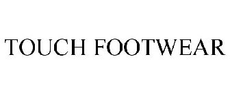TOUCH FOOTWEAR
