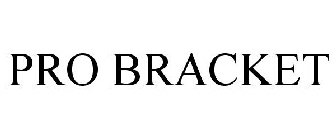 PRO BRACKET
