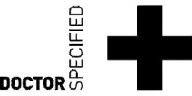 DOCTOR SPECIFIED
