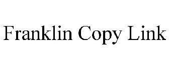 FRANKLIN COPY LINK