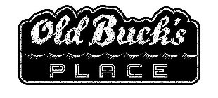 OLD BUCKS PLACE