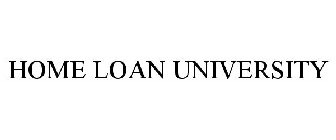 HOME LOAN UNIVERSITY