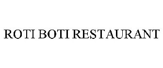 ROTI BOTI RESTAURANT