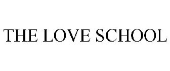 THE LOVE SCHOOL