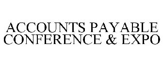 ACCOUNTS PAYABLE CONFERENCE & EXPO