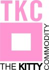 TKC THE KITTY COMMODITY
