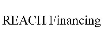 REACH FINANCING
