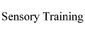 SENSORY TRAINING