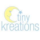 TINY KREATIONS