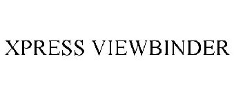 XPRESS VIEWBINDER