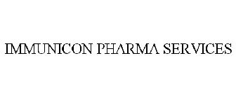 IMMUNICON PHARMA SERVICES