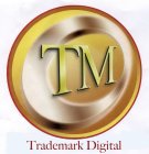 TM TRADEMARK DIGITAL