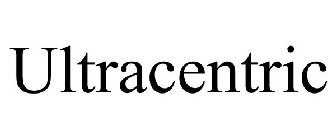 ULTRACENTRIC