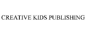 CREATIVE KIDS PUBLISHING