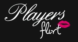 PLAYERS FLIRT