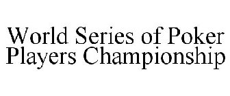 WORLD SERIES OF POKER PLAYERS CHAMPIONSHIP